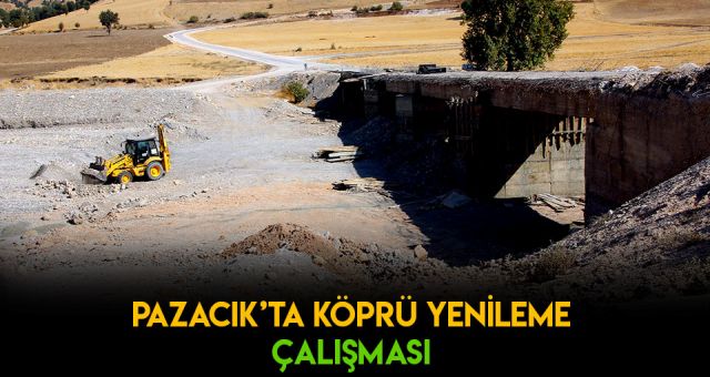 Kahramanmaraş'ın Pazarcık İlçesinde Köprü Yenilemesi