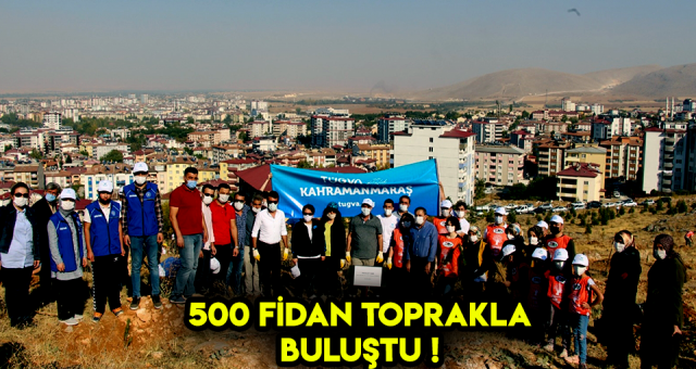 Kahramanmaraş'ta Fidanlar Tekrardan Toprakla Buluşuyor