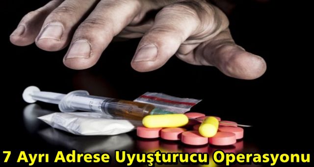 Kahramanmaraş'ta Uyuşturucu Opersasyonu
