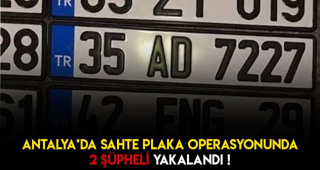 Sahte Plaka Üreticilerine Operasyon