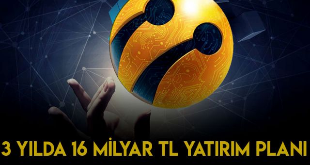Turkcell'den Büyük Yatırım Planı