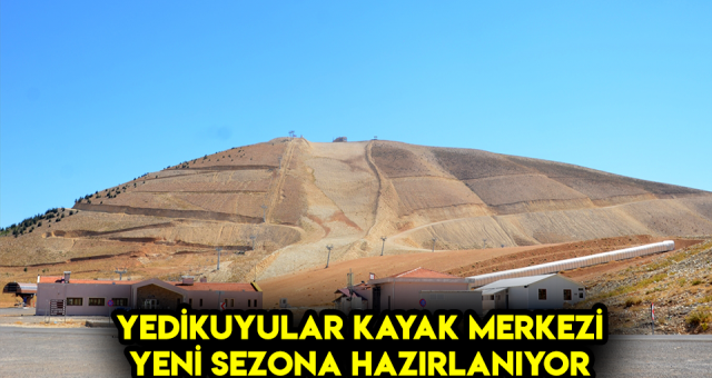 Yedikuyular Kayakmerkezi Yeni Sezona Hazırlanıyor