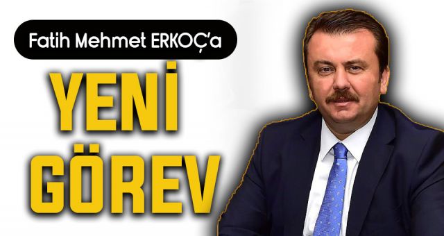 Fatih Mehmet Erkoç Yeni Görev Yeri Belli Oldu