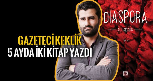 Gazeteci Keklik 5 Ayda iki Kitap Yazdı
