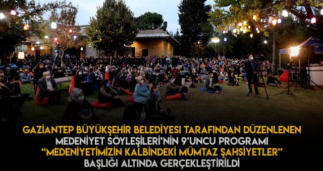 Gaziantep'te Medeniyet Söyleşileri'nin 9. Programı Düzenlendi