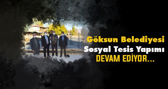 Göksun'a Bir Sosyal Tesis Daha Ekleniyor