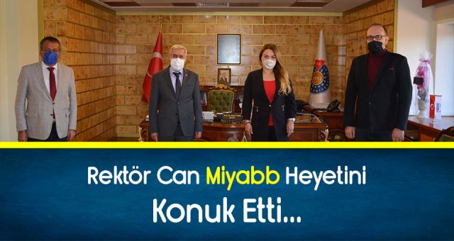 Rektör Can Miyabb'ı Konuk Etti