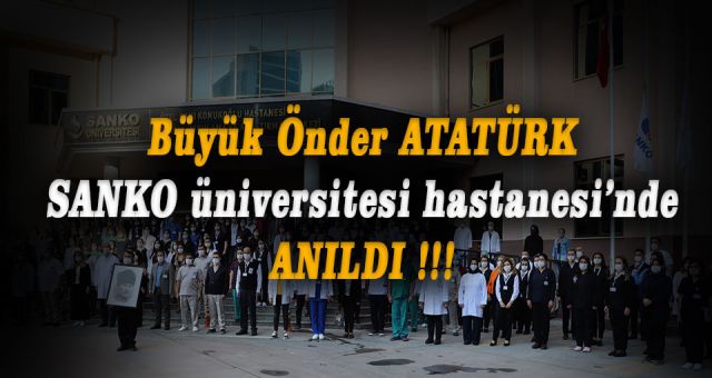 SANKO Hastanesi'nde Atatürk'ü Anma Programı