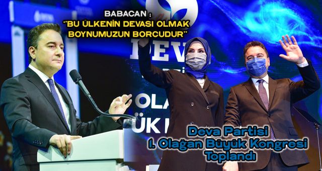 Deva Partisi'nden Ankarada Birinci Olağan Büyük Kongresi