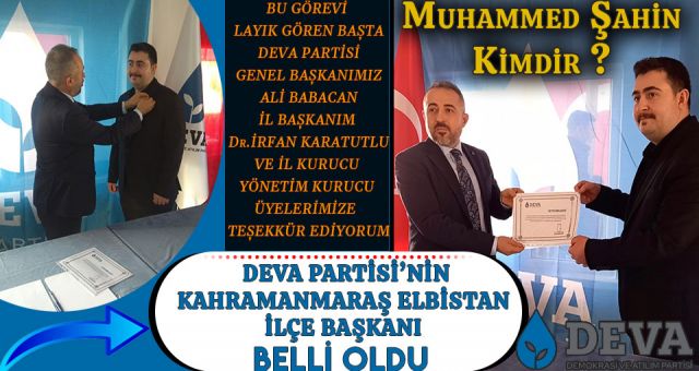 Deva Partisi'nin Elbistan İlçe Başkanı Belli Oldu