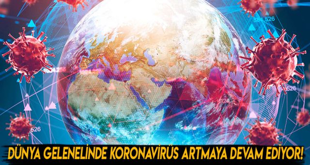 Dünya Genelinde Koronavirüs Tablosu Açıklandı