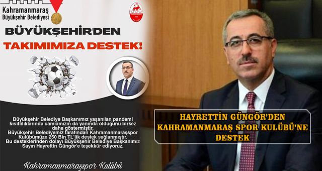 Kahramanmaraş Spor Kulübü'ne 250 Bin TL'lik Destek
