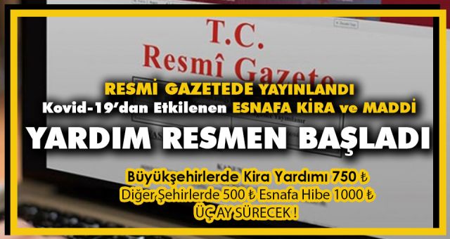 Salgından Etkilenen Esnafa Destek Kararı Resmi Gazetede Yayınlandı