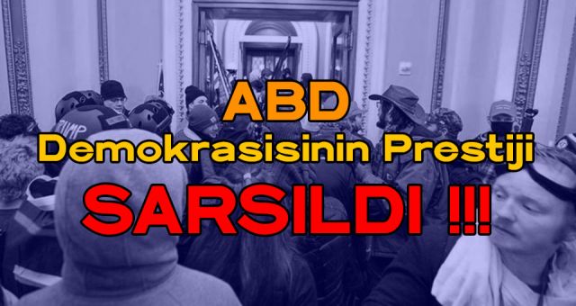 ABD Demokrasisinin Prestiji Sarsıldı