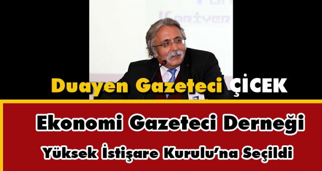 Duayen Gazeteci Çicek'e Yeni Görev