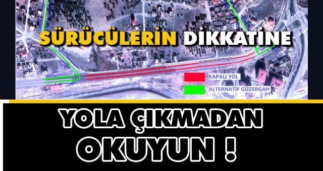 Kahramanmaraş Büyükşehir Belediyesi Uyardı O Yol Kapalı