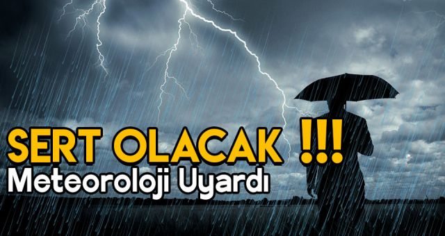 Son Dakika Haberleri: Meteoroloji’den Hava Durumu Uyarısı ‘’Sert Olucak’’