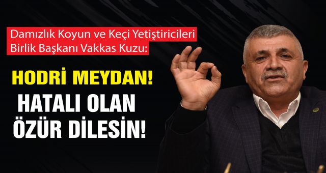 Vakkas Kuzu Hodri Meydan Dedi