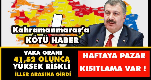 Kahramanmaraş Turuncu'ya Döndü ! Pazar Günü Kısıtlama Gelecek mi ?