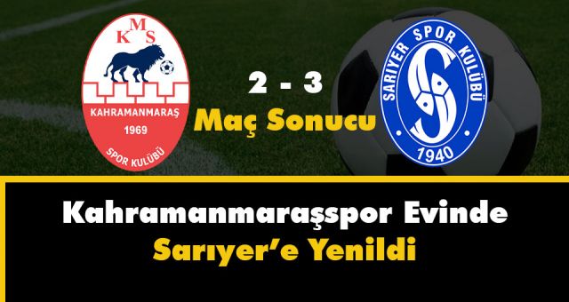 Kahramanmaraşspor Evinde Mağlup