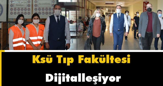 KSÜ Tıp Fakültesi Dijitalleşiyor