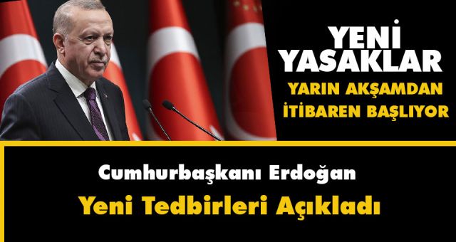 Cumhurbaşkanı Erdoğan Açıkladı Yeni Tedbirler Geldi ! Son dakika...