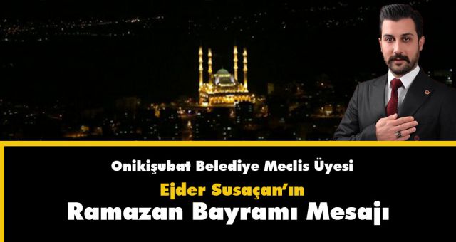 Susaçan'ın Ramazan Bayramı Mesajı