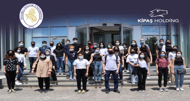 KİPAŞ HOLDİNG İstanbul Teknik Üniversitesi Stajyerlerine Ev Sahipliği Yapıyor
