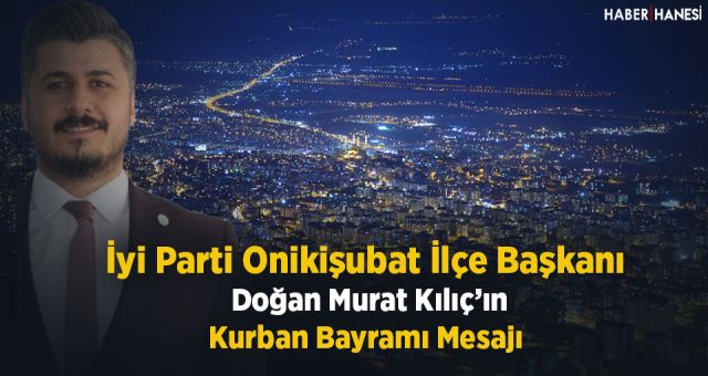 Doğan Murat Kılıç'ın Kurban Bayramı Mesajı