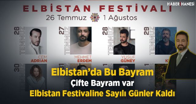 Elbistan Festivali'ne Sayılı Günler Kaldı