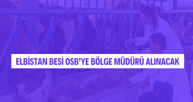Elbistan Osb'ye Müdür Alınacak