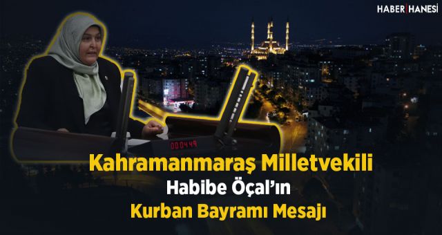 Habibe Öçal'ın Kurban Bayramı Mesajı