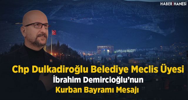 İbrahim Demircioğlu'nun Kurban Bayramı Mesajı