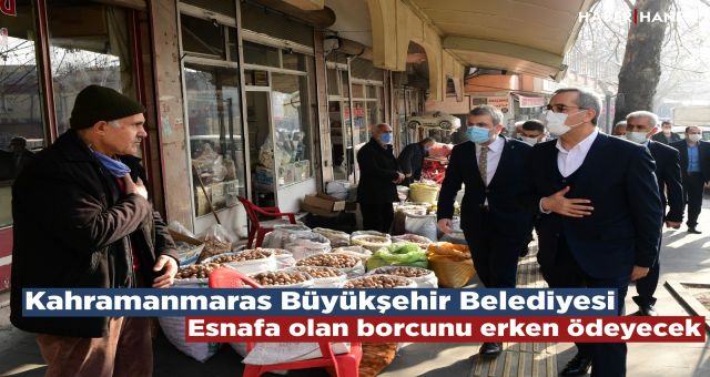 Kahramanmaraş Büyükşehir Esnafa Olan Borcunu Bayramdan Önce Ödeyecek