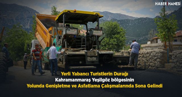 Kahramanmaraş Yeşilgöz Bölgesinin Yol Çalışmalarında Sona Gelindi