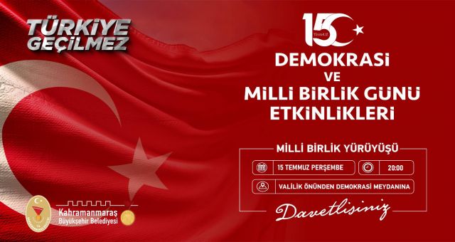 Kahramanmaraş'ta Milli Birlik Yürüyüşü Yapılacak