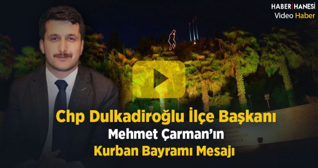 Mehmet Çarman'ın Kurban Bayramı Mesajı