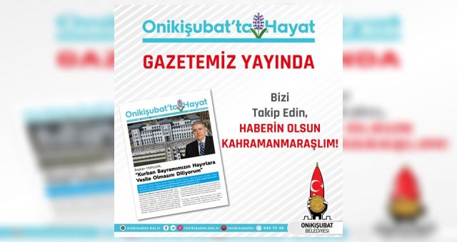 Onikişubat Belediyesinden Bir ilk Daha E-Gazete Çıktı