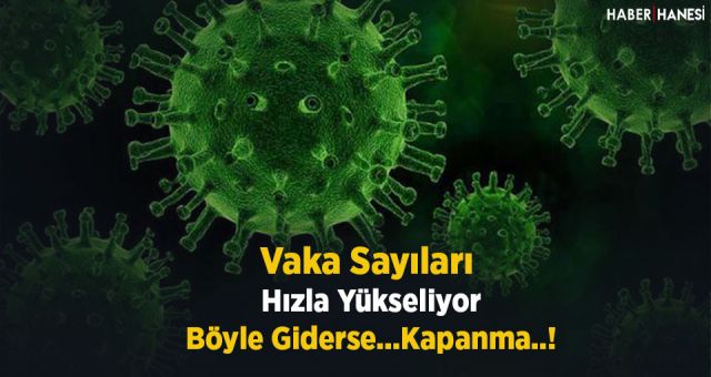 Vaka Sayısı 10 Bini Geçti Hızla Yükseliyor