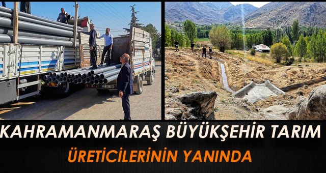 Kahramanmaraş Büyükşehir Tarım Üreticilerinin Yanında
