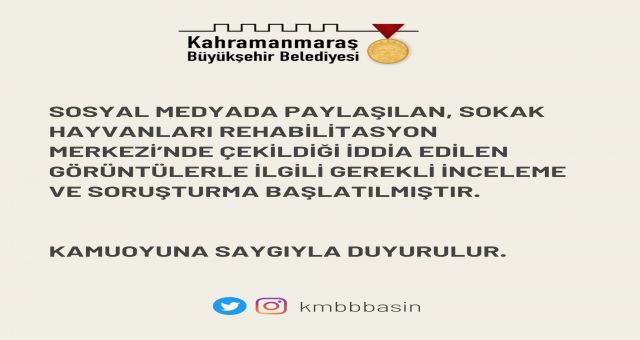 Kahramanmaraş Büyükşehir Belediyesi Soruşturma Başlattı
