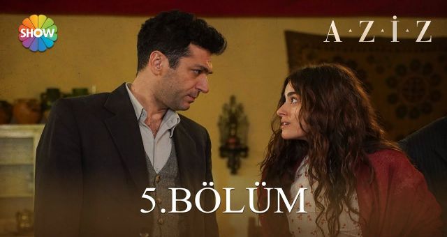 Aziz 5.Bölüm Fragmanı, Aziz Son Bölüm İzle
