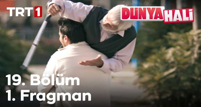 Dünya Hali 19. Bölüm, Dünya Hali 19. Bölüm Fragman İzle