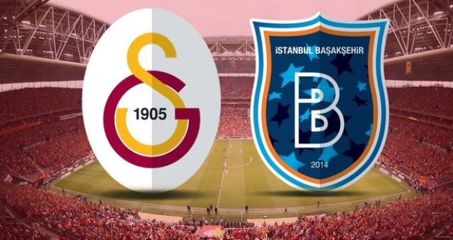 Galatasaray Başakşehir Maçı İzle , Galatasaray Başakşehir Maçı Hangi Kanalda