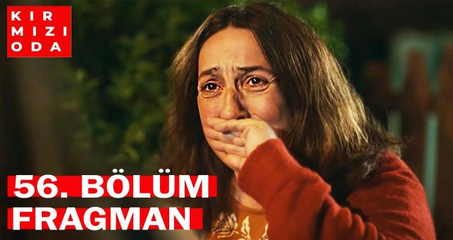 Kırmızı Oda 56.Bölüm, Kırmızı Oda 56. Bölüm Fragmanı izle