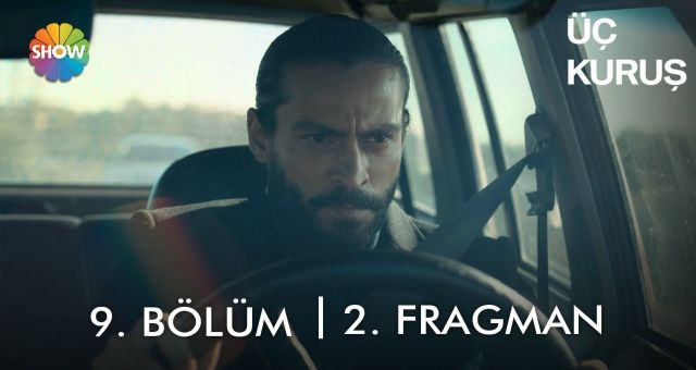 Üç Kuruş 9.Bölüm, Üç Kuruş 9.Bölüm İzle