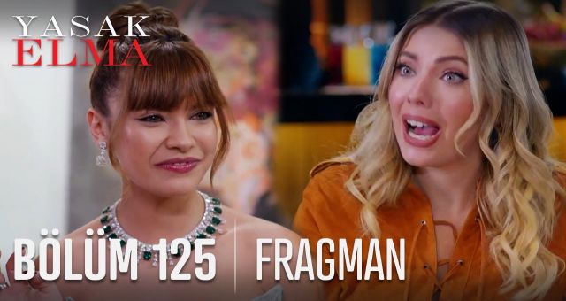 Yasak Elma 125. Bölüm, Yasak Elma Son Bölümü İzle