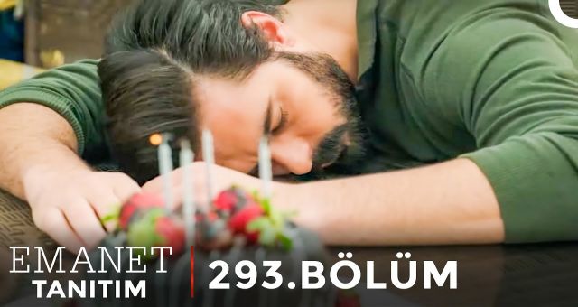 Emanet 293.Bölüm Kesintisiz FULL HD İzle