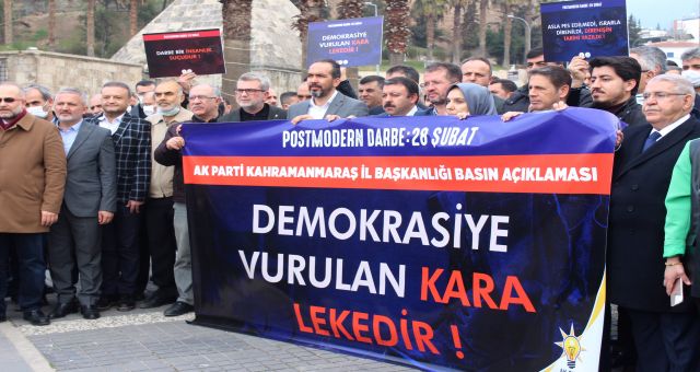 Ak Parti Kahramanmaraş Teşkilatından 28 Şubat Açıklaması