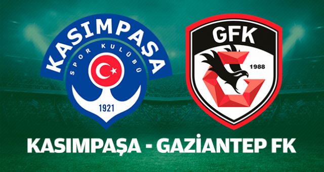 Kasımpaşa Gaziantep maçı izle ,Kasımpaşa Gaziantep maçı canlı izle ,Kasımpaşa Gaziantep Türkiye Kupası maçı canlı izle , Kasımpaşa Gaziantep Türkiye Kupası maçı hangi kanalda izle ,